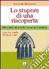 Lo stupore di una riscoperta. Itinerario di adulti verso la Cresima libro