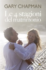 Le 4 stagioni del matrimonio libro