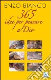 365 idee per pensare a Dio libro