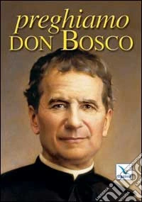 Preghiamo don Bosco