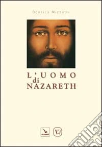 L'uomo di Nazareth libro
