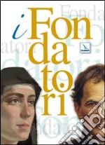 I fondatori: Don Bosco. Una biografia nuova-Maria Domenica Mazzarello
