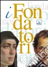 I fondatori: Don Bosco. Una biografia nuova-Maria Domenica Mazzarello libro