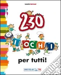 230 giochi per tutti!