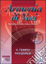 Armonia di voci (2008). Con CD Audio. Vol. 1: Il tempo pasquale libro