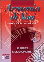 Armonia di voci (2008). Con CD Audio. Vol. 2: Le feste del signore libro