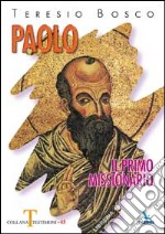 Paolo il primo missionario libro