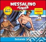 Messalino Junior. Gennaio-febbraio 2009 libro