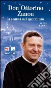 Don Ottorino Zanon. La santità nel quotidiano libro di Rinaldi Renzo