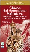 Chiesa del Santissimo Salvatore. Santuario di Nostra Signora del Sacro Cuore di Gesù libro