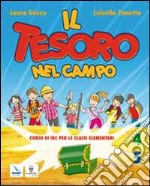 Il tesoro nel campo. Con schede operative-Colora la tua Bibbia. Testo di IRC. Per la 4ª e 5ª classe elementare. Con espansione online libro