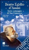 Beato Egidio d'Assisi. Terzo compagno di San Francesco libro