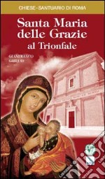 Santa Maria delle Grazie al Trionfale libro