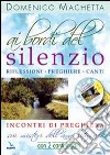 Ai bordi del silenzio. Incontri di preghiera sui misteri dell'anno liturgico. Con 2 CD Audio libro di Machetta Domenico