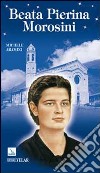 Beata Pierina Morosini libro