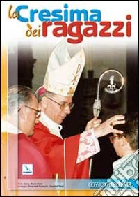 La cresima dei ragazzi libro