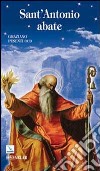 Sant'Antonio Abate. Padre del monachesimo libro