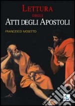 Lettura degli Atti degli Apostoli libro