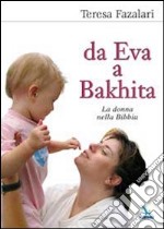 Da Eva a Bakhita. La donna nella Bibbia