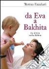 Da Eva a Bakhita. La donna nella Bibbia libro