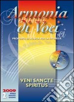 Armonia di Voci (2009). Con CD Audio. Vol. 2: Veni Sancte Spiritus libro