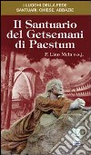 Il Santuario del Getsemani di Paestum libro di Mela Lino