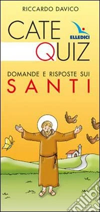 Catequiz. Domande e risposte sui santi