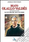 Beato Olallo Valdés (dei Fatebenefratelli). Da cent'anni nel cuore dei cubani libro