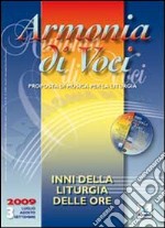 Armonia di voci (2009). Con CD Audio. Vol. 3: Inni della Liturgia delle ore libro