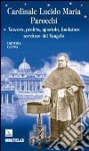 Cardinale Lucido Maria Parocchi. Vescovo, profeta, apostolo, fondatore, servitore del Vangelo libro di Coppa Isidora