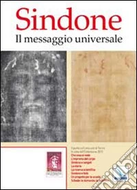 Sindone. Il messaggio universale
