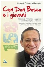 Con Don Bosco e i giovani libro