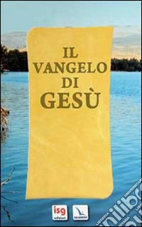Il Vangelo di Gesù
