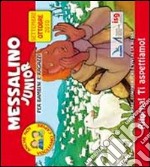 Messalino junior. Settembre-ottobre 2010 libro