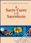 Il Sacro Cuore e il sacerdozio libro di Claret de la Touche Luisa M.