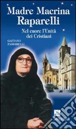 Madre Macrina Raparelli. Nel cuore l'Unità dei Cristiani