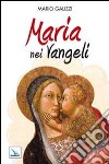 Maria nei Vangeli libro