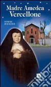 Madre Amedea Vercellone libro