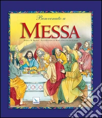 Benvenuto a messa libro