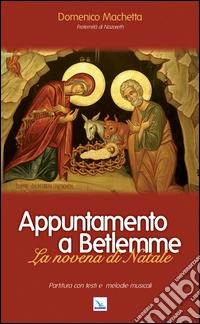 Appuntamento a Betlemme. Libretto. La novena di Natale libro