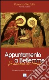 Appuntamento a Betlemme. Libretto. La novena di Natale libro