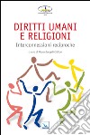 Diritti umani e religioni. Interconnessioni reciproche libro