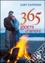 365 giorni d'amore libro