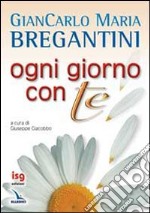 Ogni giorno con te libro