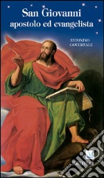 San Giovanni apostolo ed evangelista. L'esploratore del mistero libro