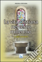 Catecumenato per adulti. Vol. 5: La vita cristiana nel terzo millennio. Il libro dei neofiti libro