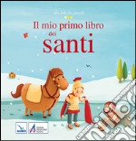 Il mio primo libro dei santi libro