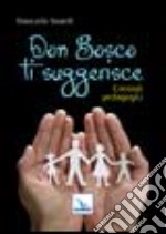 Don Bosco ti suggerisce... libro