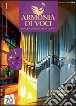 Armonia di voci (2011). Con CD Audio. Vol. 1: L'antifona di comunione libro