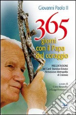 365 giorni con il papa del coraggio libro